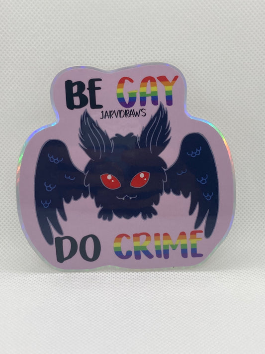 Be Gay Do Crime!